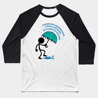 Laughter Is Like A Windshield Wiper Baseball T-Shirt